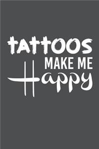 Tattos Make Me Happy