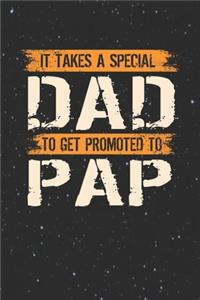 It Takes A Special Dad To Get Promoted To Pap