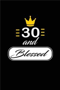 30 and blessed