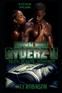 Natural Born Ryderz II