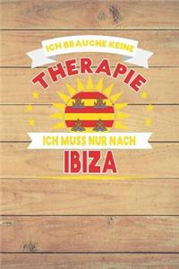 Ich Brauche Keine Therapie Ich Muss Nur Nach Ibiza: Kariertes Notizbuch Mit 120 Seiten Zum Selberschreiben Und Gestalten