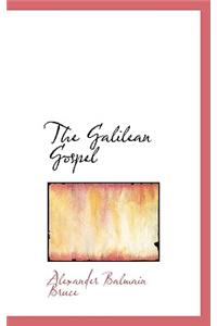 The Galilean Gospel