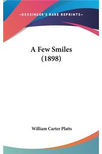A Few Smiles (1898)