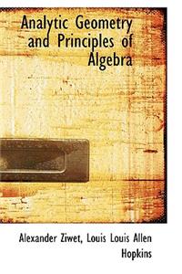 Analytic Geometry and Principles of Algebra