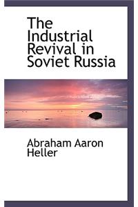 The Industrial Revival in Soviet Russia