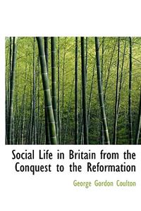 Social Life in Britain from the Conquest to the Reformation