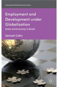 Employment and Development under Globalization