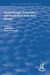 Social Change, Social Policy and Social Work in the New Europe