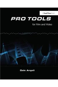 Pro Tools for Film and Video