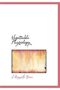 Vegettable Physiology