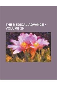 The Medical Advance (Volume 29)