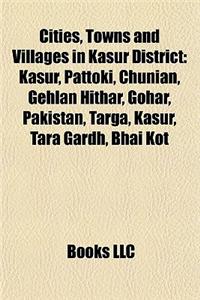 Cities, Towns and Villages in Kasur District
