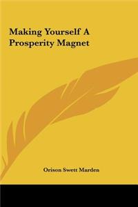 Making Yourself a Prosperity Magnet