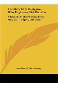 The Story Of E Company, 101st Engineers, 26th Division