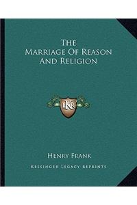 Marriage of Reason and Religion