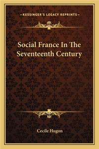 Social France in the Seventeenth Century