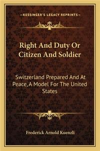 Right And Duty Or Citizen And Soldier