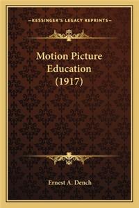 Motion Picture Education (1917)