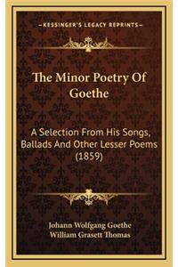 The Minor Poetry of Goethe