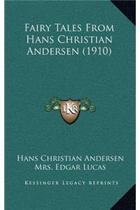 Fairy Tales From Hans Christian Andersen (1910)