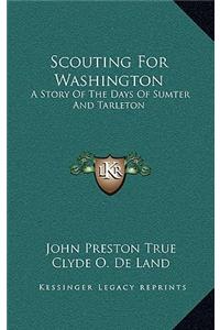 Scouting For Washington