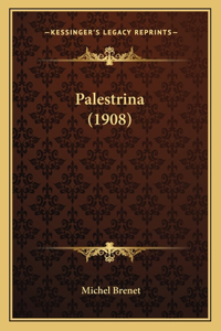 Palestrina (1908)