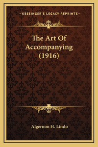 The Art of Accompanying (1916)
