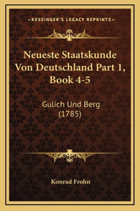 Neueste Staatskunde Von Deutschland Part 1, Book 4-5