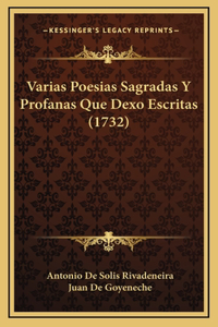 Varias Poesias Sagradas Y Profanas Que Dexo Escritas (1732)