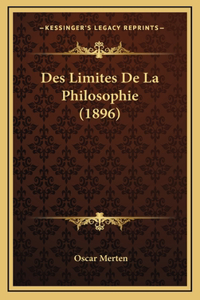 Des Limites De La Philosophie (1896)