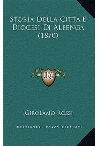 Storia Della Citta E Diocesi Di Albenga (1870)