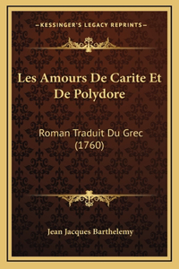 Les Amours De Carite Et De Polydore