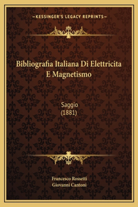 Bibliografia Italiana Di Elettricita E Magnetismo