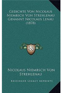 Gedichte Von Nicolaus Niembsch Von Strehlenau Genannt Nicolaus Lenau (1878)