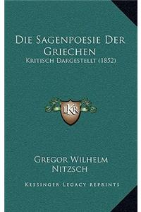 Sagenpoesie Der Griechen: Kritisch Dargestellt (1852)