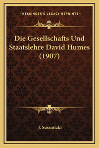 Die Gesellschafts Und Staatslehre David Humes (1907)