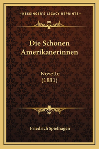 Die Schonen Amerikanerinnen