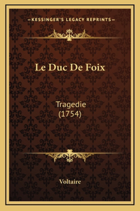 Le Duc De Foix