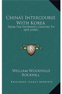 China's Intercourse With Korea
