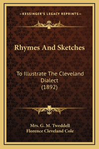 Rhymes And Sketches