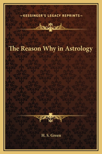 The Reason Why in Astrology