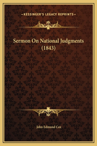 Sermon On National Judgments (1843)
