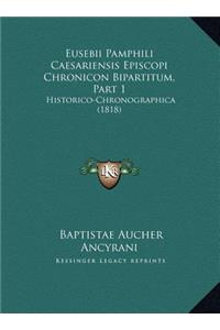 Eusebii Pamphili Caesariensis Episcopi Chronicon Bipartitum, Part 1