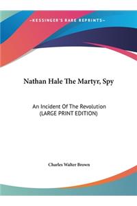Nathan Hale the Martyr, Spy