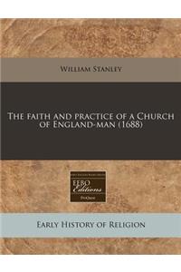 The Faith and Practice of a Church of England-Man (1688)