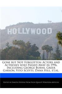 Gone But Not Forgotten