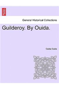 Guilderoy. by Ouida. Vol. III