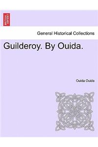 Guilderoy. by Ouida. Vol. III