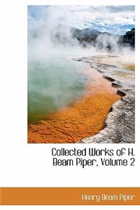 Collected Works of H. Beam Piper, Volume 2
