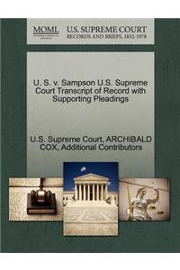 U. S. V. Sampson U.S. Supreme Court Transcript of Record with Supporting Pleadings